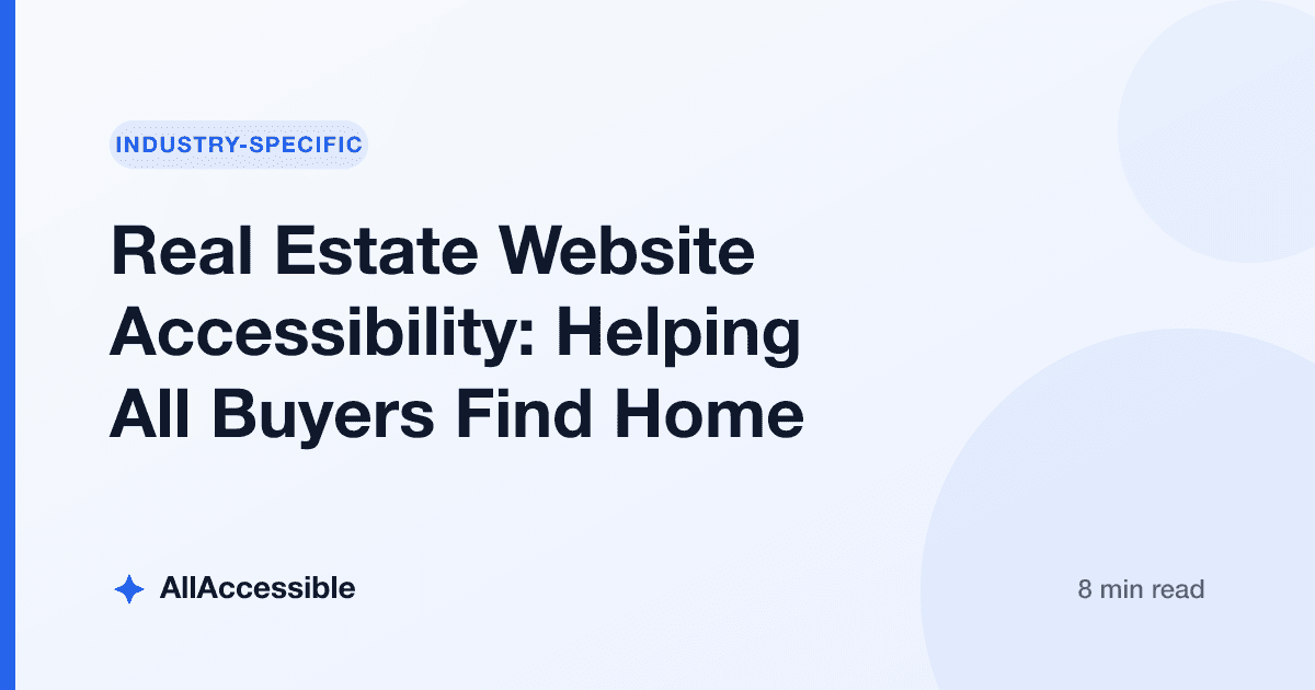 Real Estate Website Accessibility: Helping All Buyers Find Home