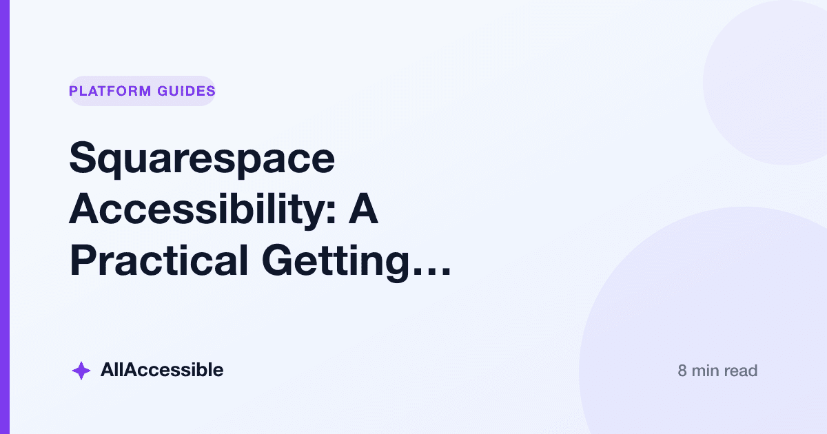 Squarespace Accessibility: A Practical Getting Started Guide